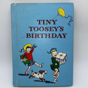 1950s Tiny Toosey’s Birthday Primary Grade Hardcover Reader